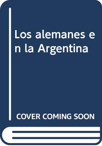 Los alemanes en la Argentina Books