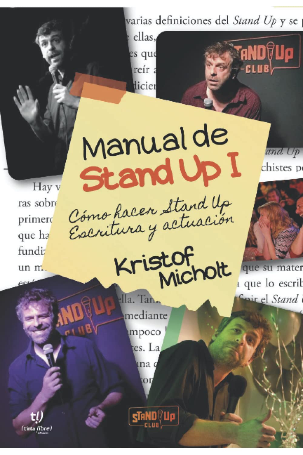Manual de Stand Up I: ¿Cómo Hacer Stand Up? Escritura y Actuación Film, Art & Culture