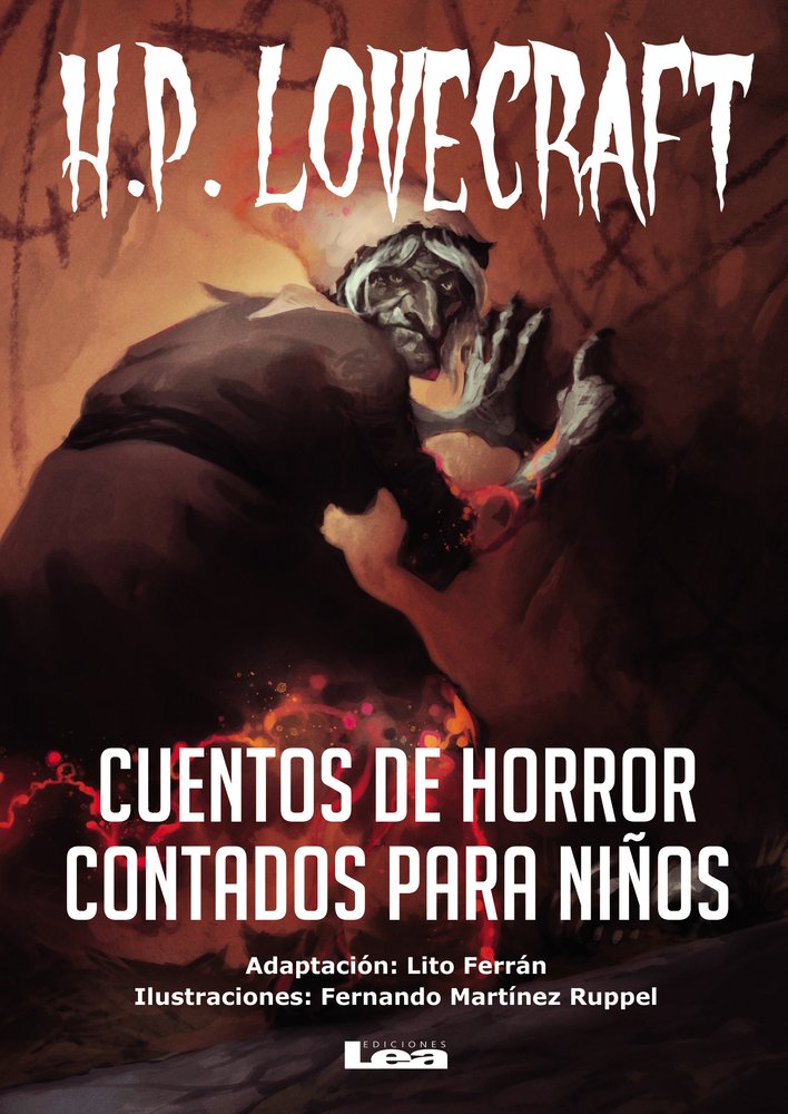 Cuentos de horror contados para niños/ Children's horror stories told: H.P Lovecraft (La Brújula Y La Veleta, Band 20) Horror & Mystery