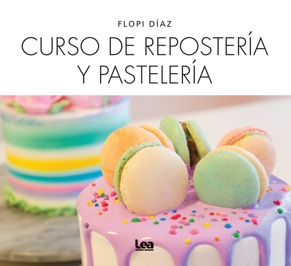 Curso de repostería y pastelería / Pastry and Baking Course book
