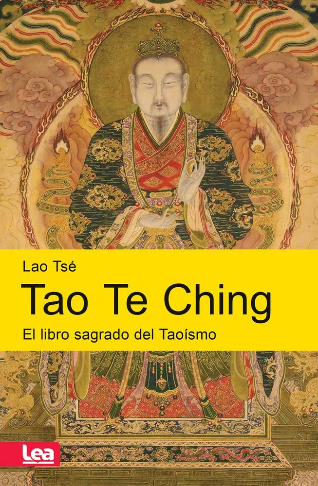 Tao Te Ching: El Libro Sagrado Del Taoismo (Espiritualidad & Pensamiento) Philosophy