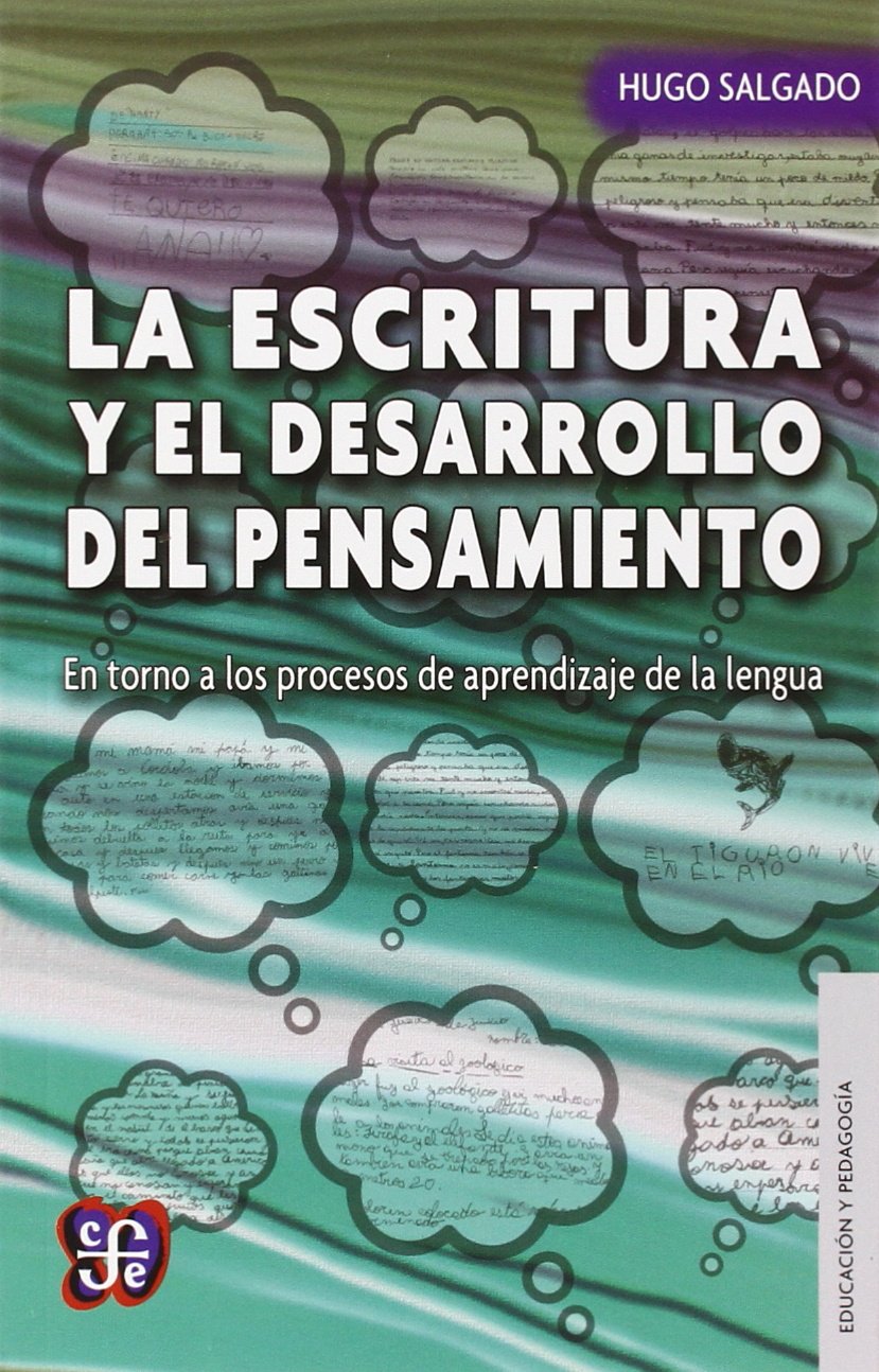 La escritura y el desarrollo del pensamiento. En torno a los procesos de aprendizaje de la lengua book