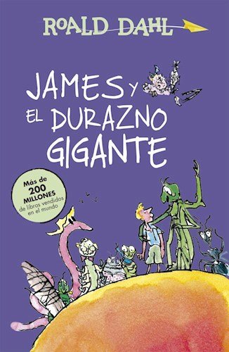 James Y El Durazno Gigante (Coleccion Alfaguara Clasicos) (Rustico) Books