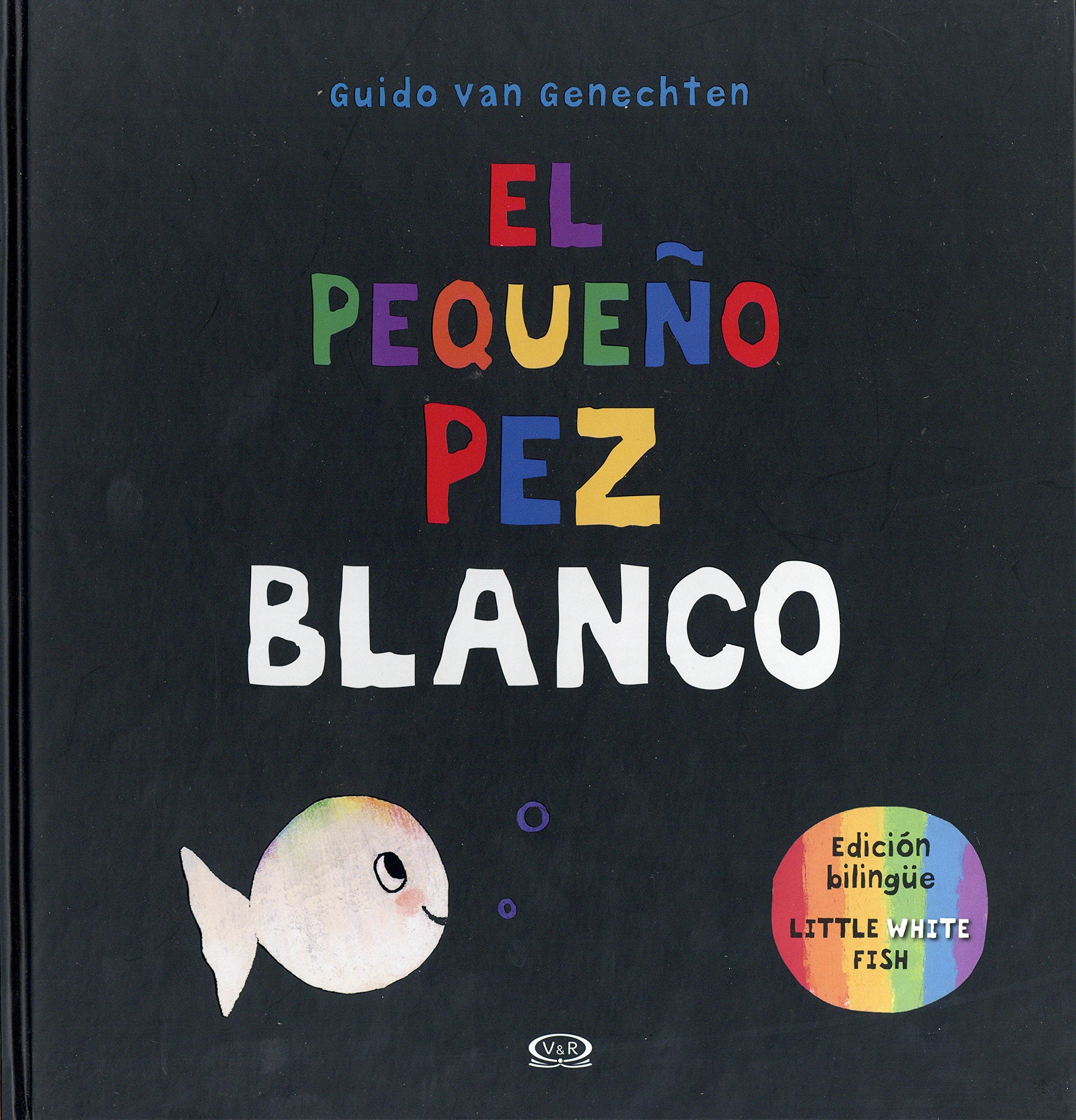 El pequeño pez blanco / Little White Fish book