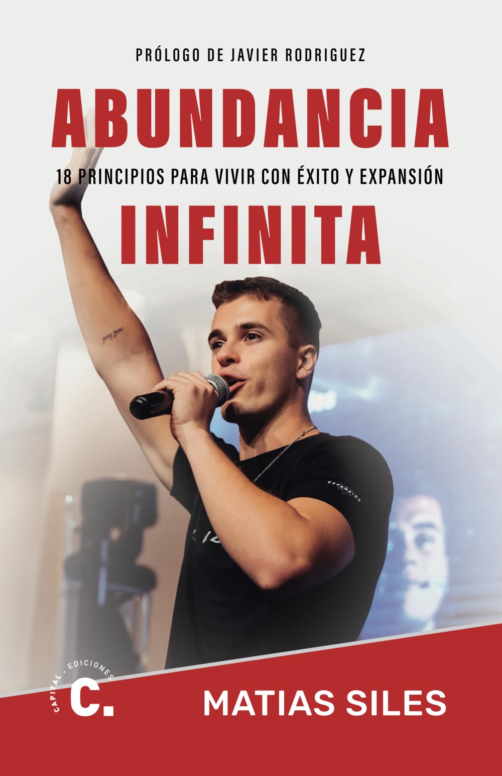 Abundancia Infinita: 18 PRINCIPIOS PARA VIVIR CON ÉXITO Y EXPANSIÓN book