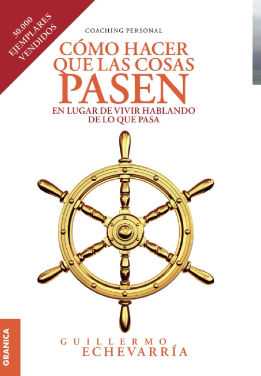 Cómo hacer que las cosas pasen: En lugar de vivir hablando de lo que pasa book
