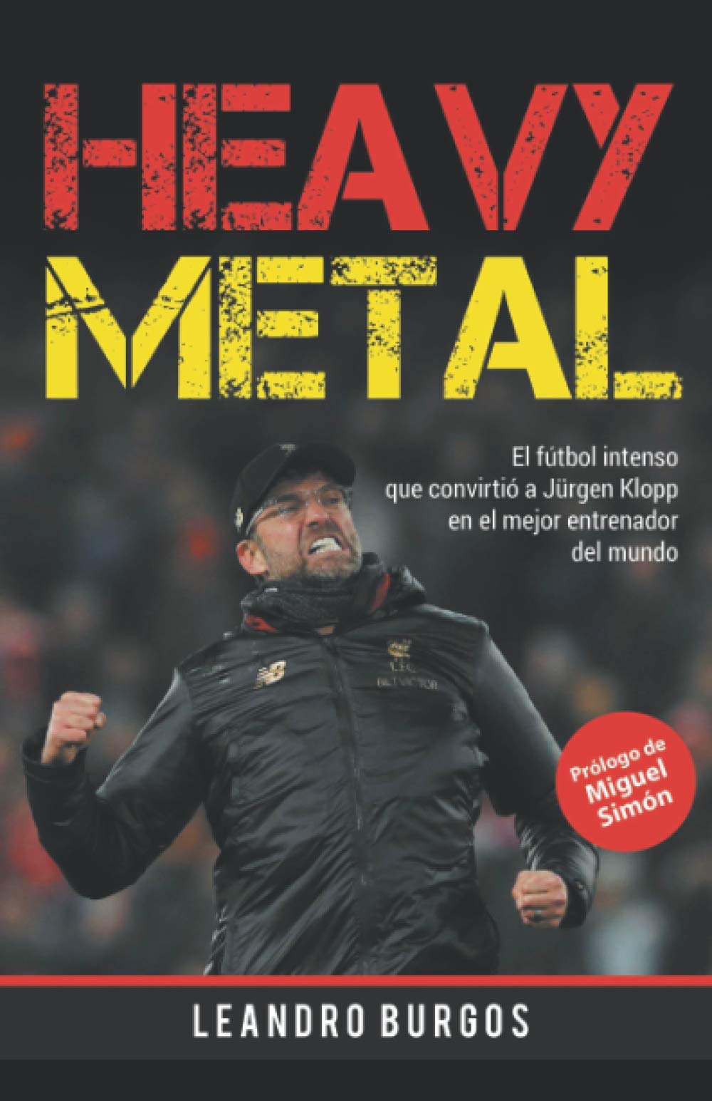 Heavy Metal: El fútbol intenso que convirtió a Jürgen Klopp en el mejor entrenador del mundo Leisure & Fun