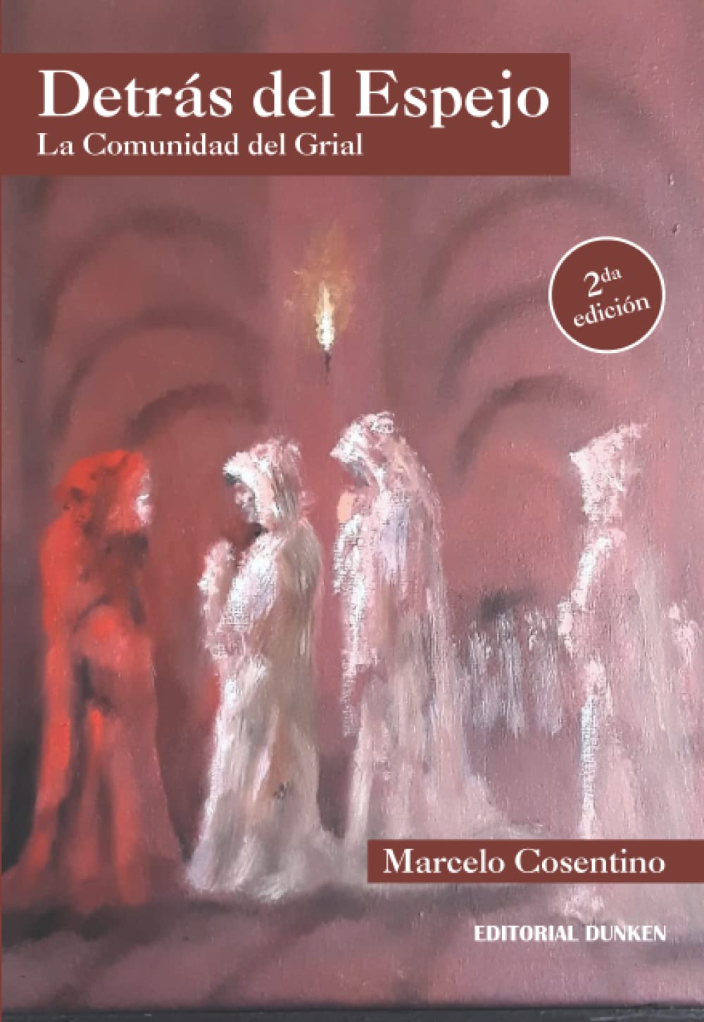 DETRÁS DEL ESPEJO. LA COMUNIDAD DEL GRIAL. book