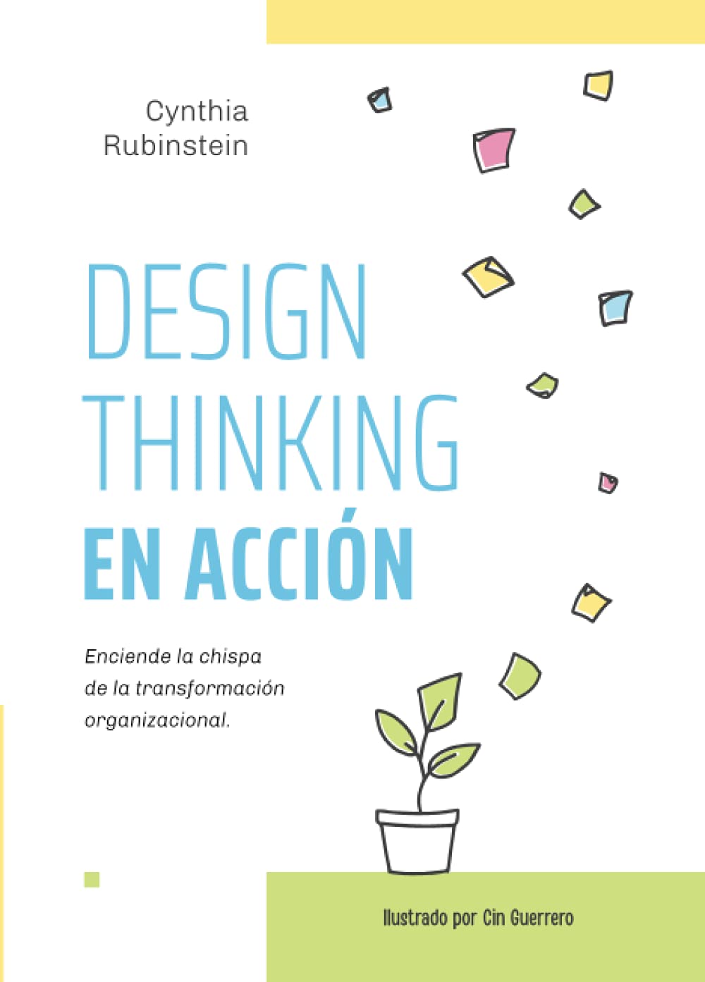 Design Thinking en Acción: Enciende la chispa de la transformación organizacional Books