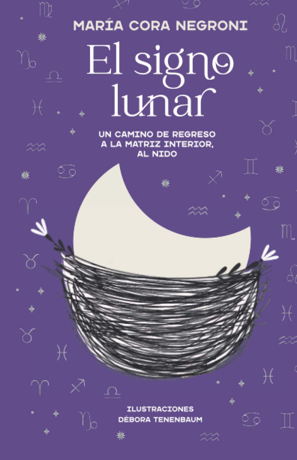 El signo lunar: Un camino de regreso a la matriz interior, al nido book