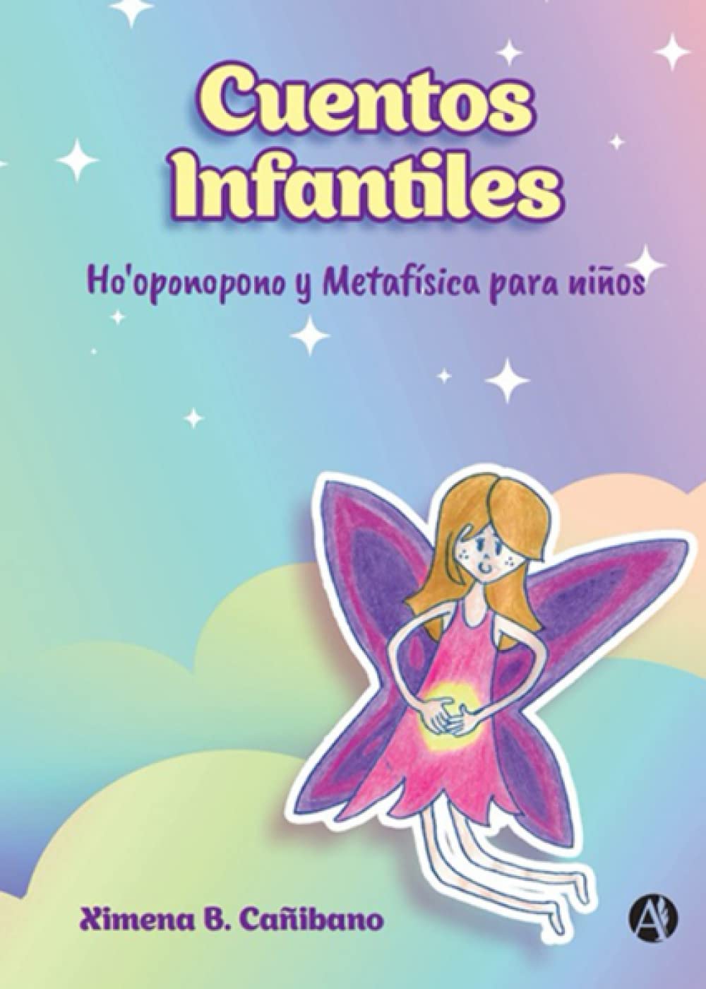 Cuentos Infantiles: Ho'oponopono y Metafisica para niños Novels & Short Stories