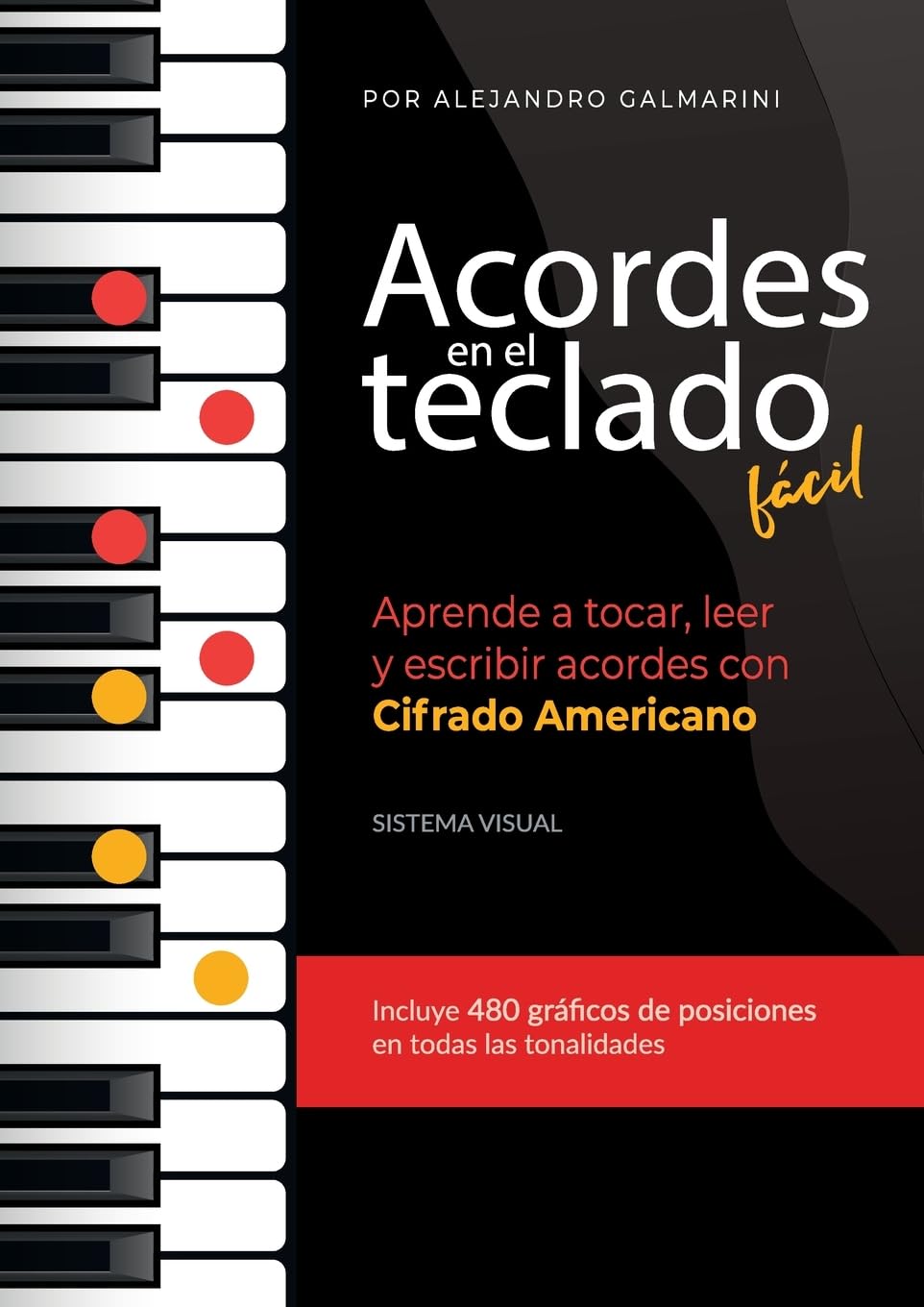 Acordes en el teclado fácil: Aprende a tocar, leer y escribir acordes con Cifrado Americano Arts & Music