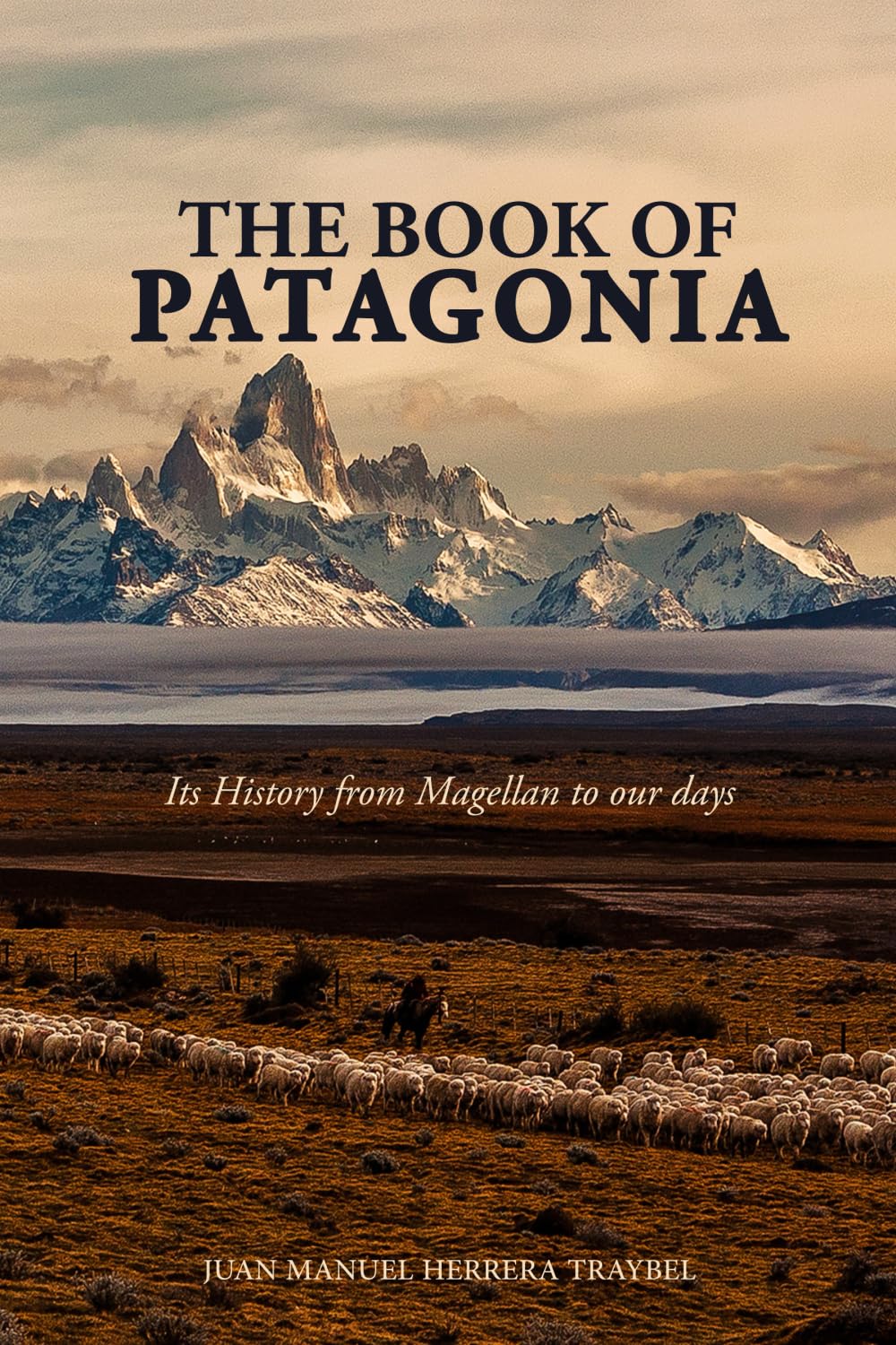 The Book of Patagonia Politics & History