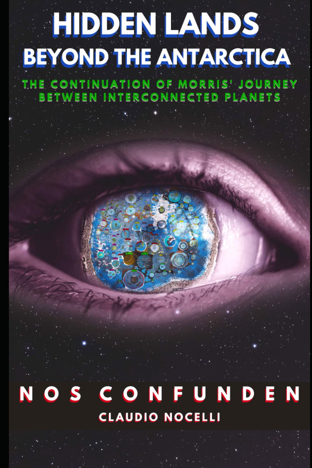 Hidden Lands Beyond the Antarctica: The Continuation of Morris' Journey between Interconnected Planets book