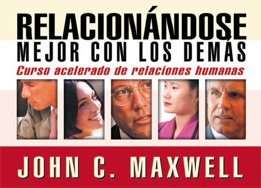 Relacionandose Mejor con los Demas / Relate Better with Others: Curso Acelerado De Relaciones Humanas Parents & Children