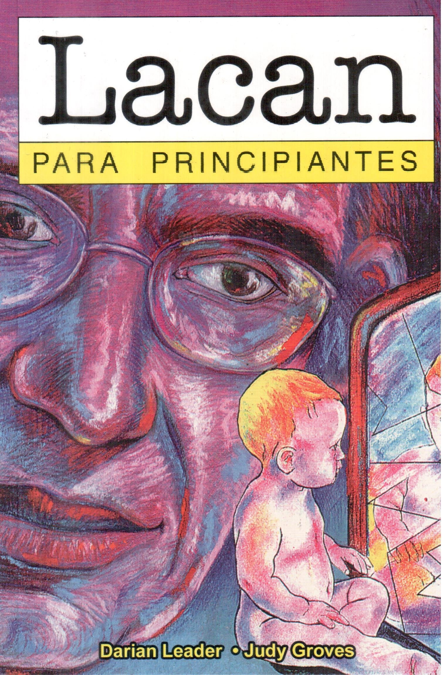 Lacan para principiantes / Lacan for Beginners book