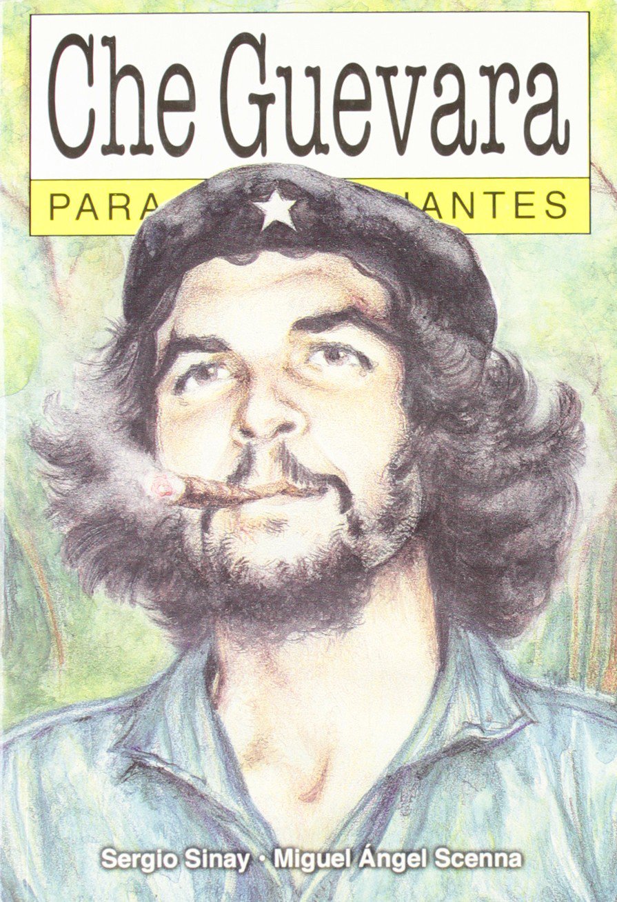 CHE GUEVARA PARA PRINCIP. -16- (Para Principiantes / For Beginners, Band 16) Learning & Reference