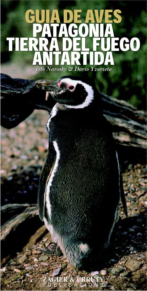 Aves de Patagonia Tierra del Fuego y Antartida (Spanish Edition) Pets