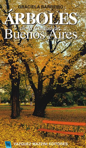 Arboles de la Ciudad de Buenos Aires (Spanish Edition) Books