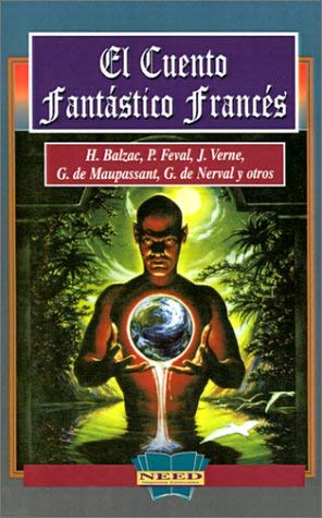 El Cuento Fantastico Frances / The Fantastic Story of Frances Contemporary literature