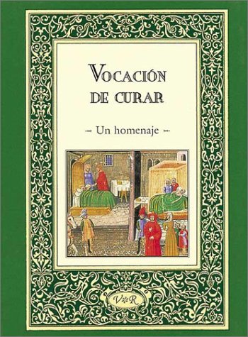Vocacion De Curar: UN Homenaje book