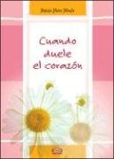 Cuando duele el corazón/ When The Heart Aches Poetry