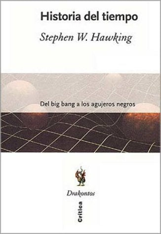 Historia del tiempo / A Brief History of Time: del big bang a los agujeros negros / From Big Bangs to the Black Holes Books