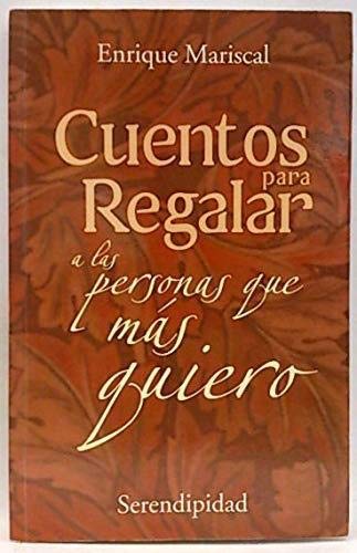 Cuentos Para Regalar a Las Personas Que Mas Quiero book