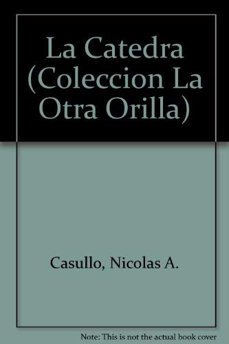 La Catedra (Coleccion La Otra Orilla) Books