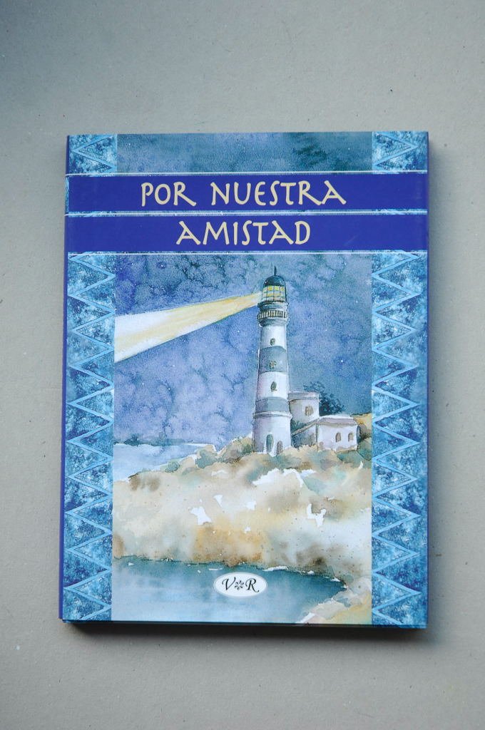 Por nuestra gran amistad/ For Our Great Friendship Novels & Short Stories