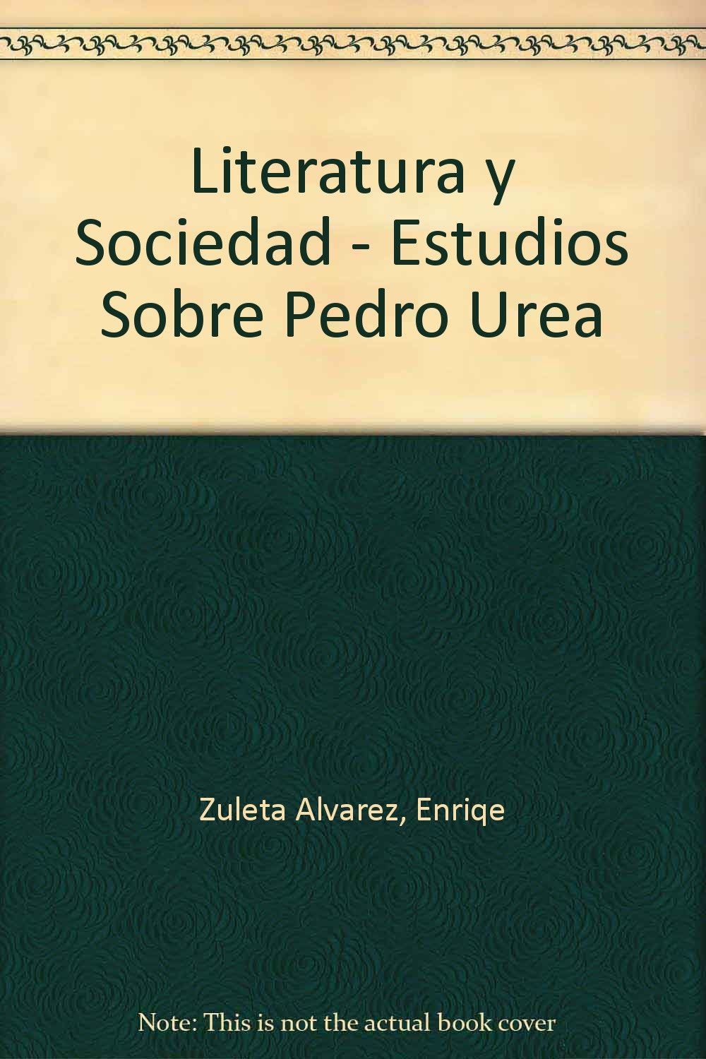 Literatura y Sociedad - Estudios Sobre Pedro Urea Books