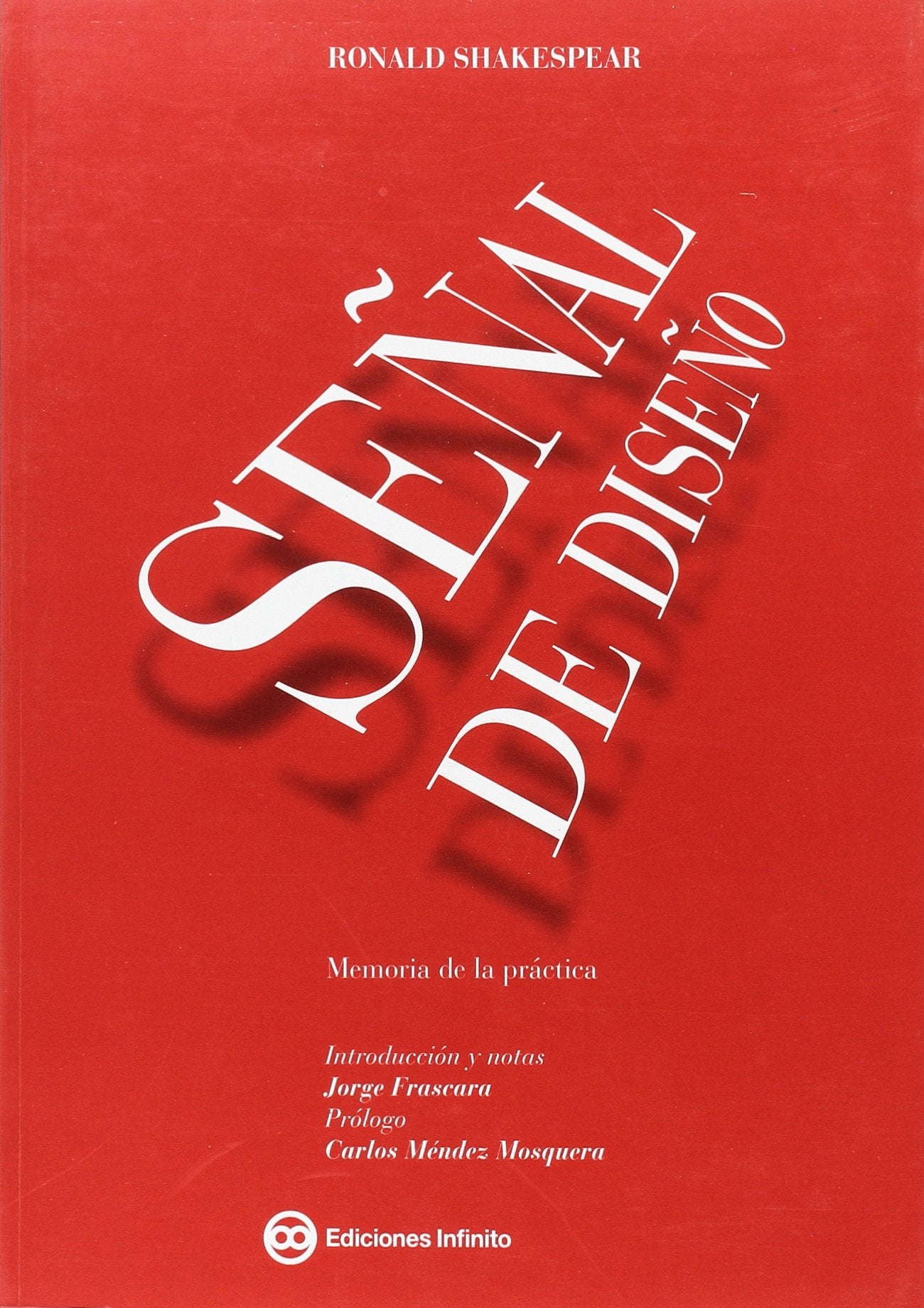 Senal De Diseno/ Design Signal: Memoria De La Practica / Memory of a Practice Architecture