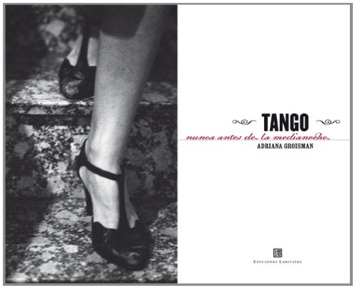 Tango: Nunca antes de medianoche (Spanish Edition) Books