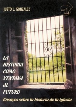 La Historia Como Ventana Al Futuro (Asociacion de Seminarios e Instituciones Teologicas) Books