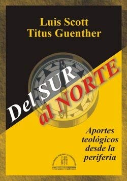 Del Sur Al Norte: Aportes Teol�gicos Desde La Peri Books
