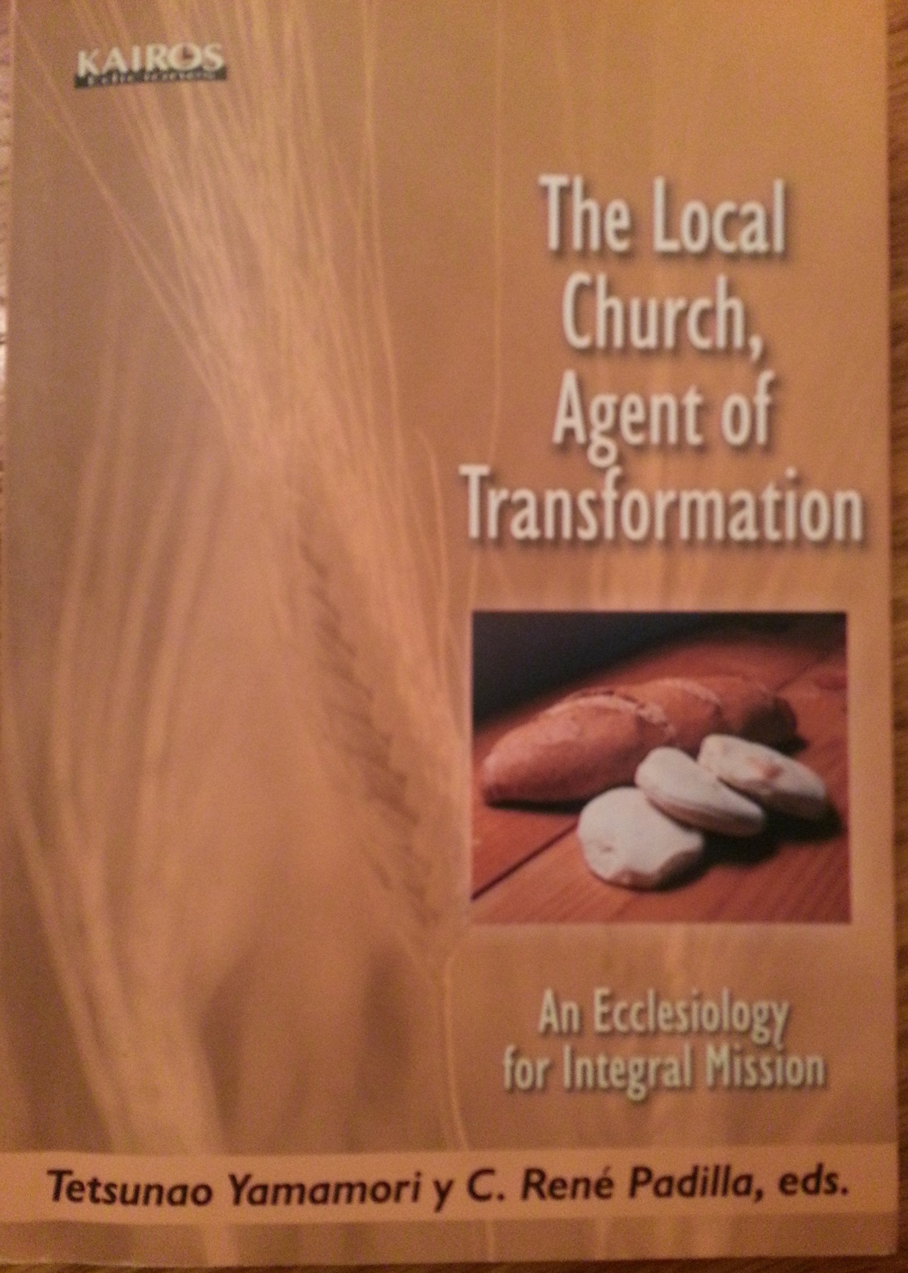 The Local Church, Agent of Transformation: An Ecclesiology for Integral Mission Books