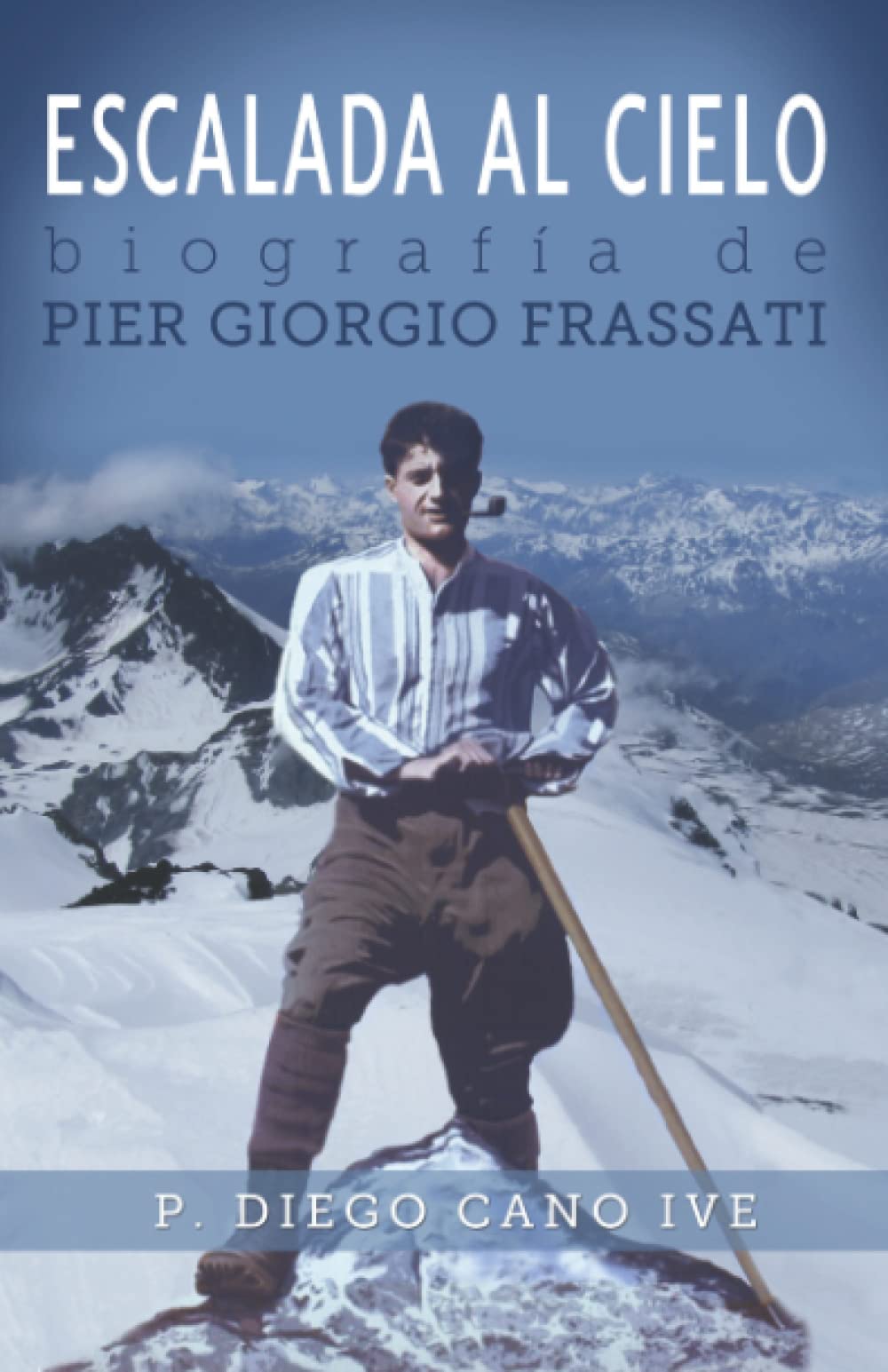 Escalada al Cielo: Biografía de Pier Giorgio Frassati Politics & Society