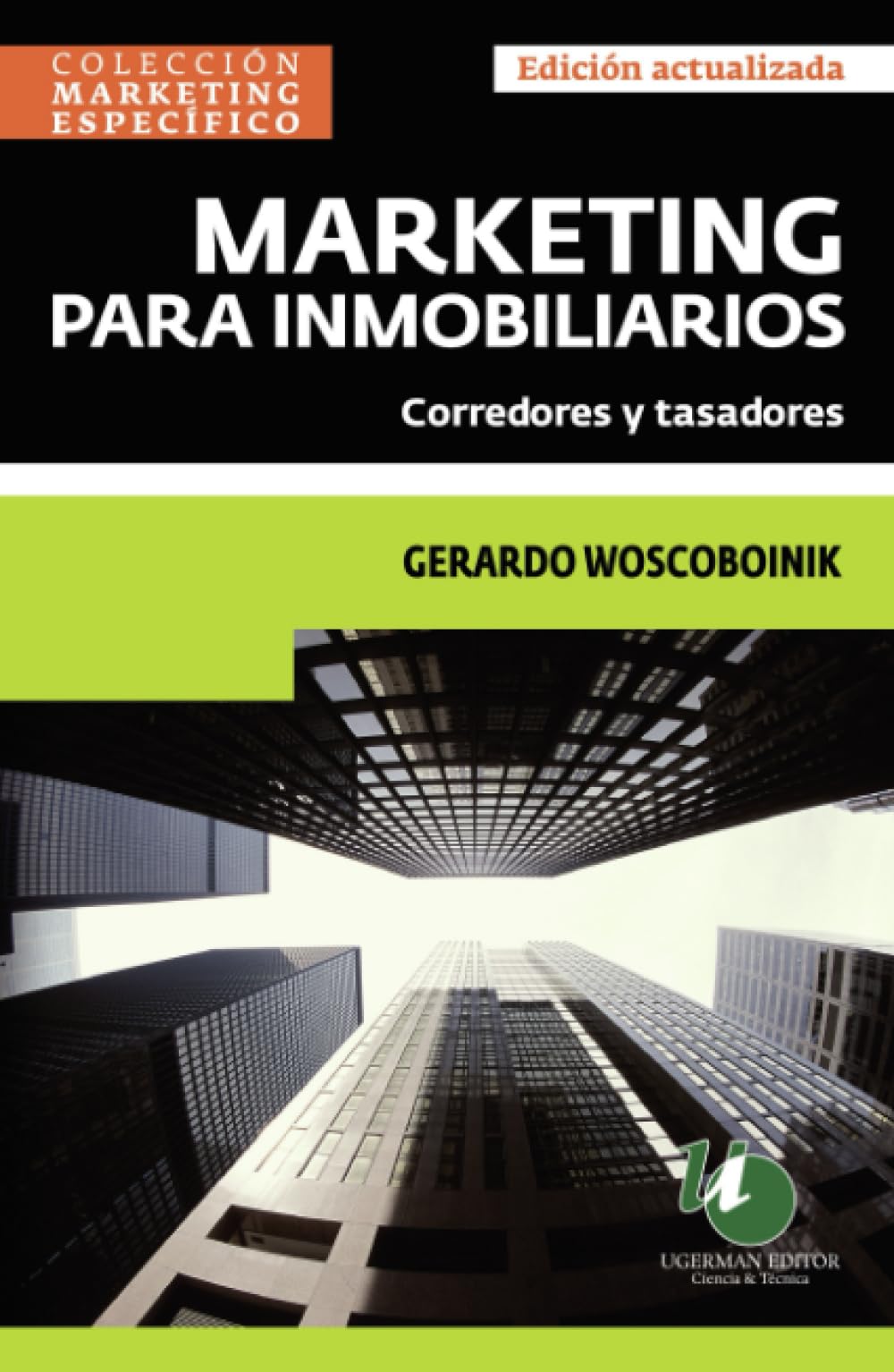 Marketing para inmobiliarios 2da edición: Corredores y tasadores Business, Finance & Career