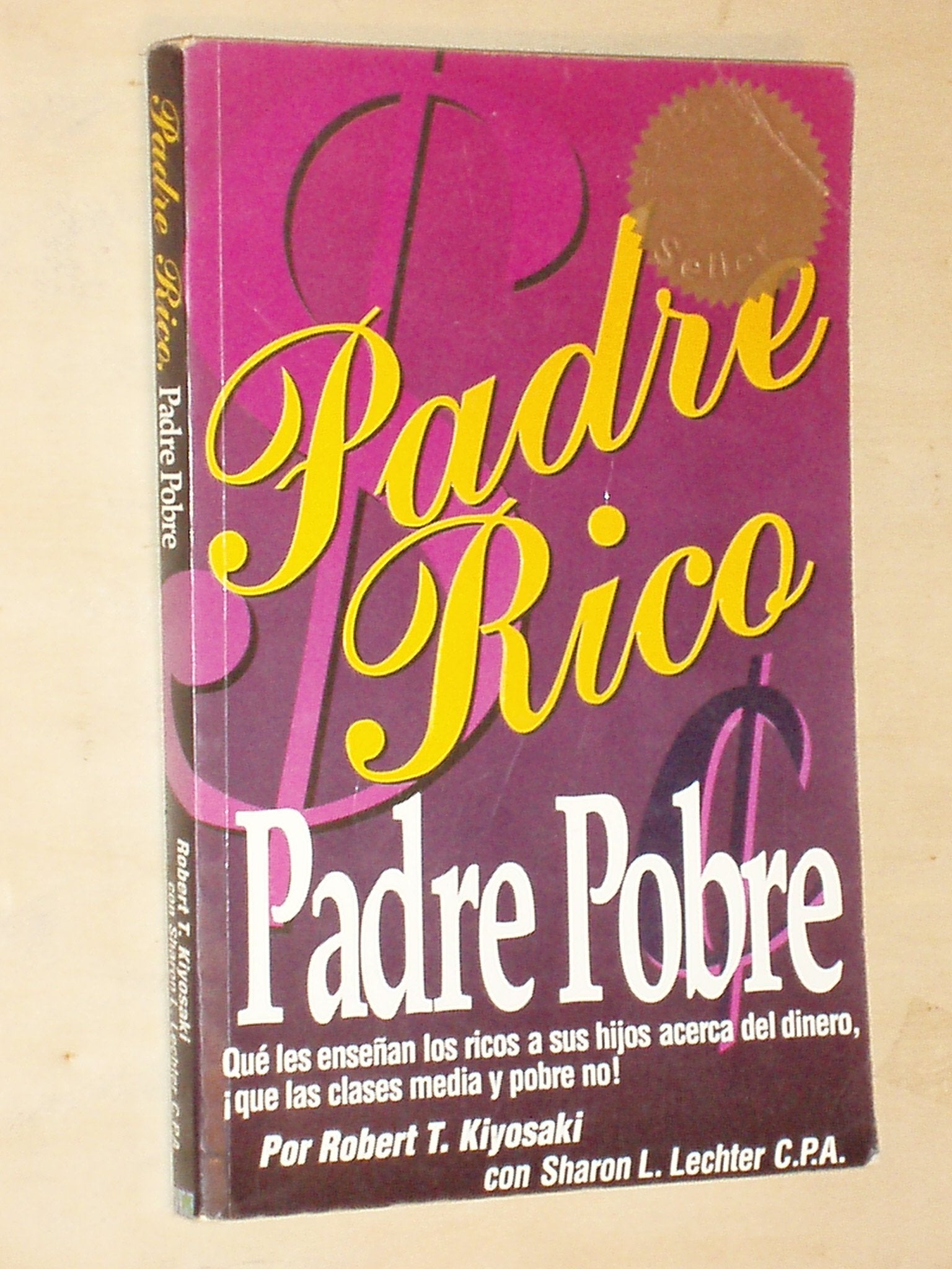 Padre Rico, Padre Pobre (Spanish Edition) Business, Finance & Career