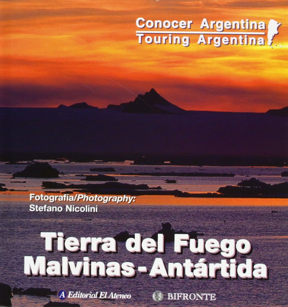 Tierra del Fuego, Malvinas, Antartida book