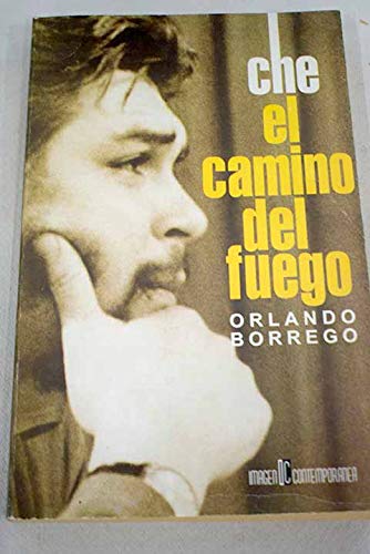 Che - El Camino del Fuego Books