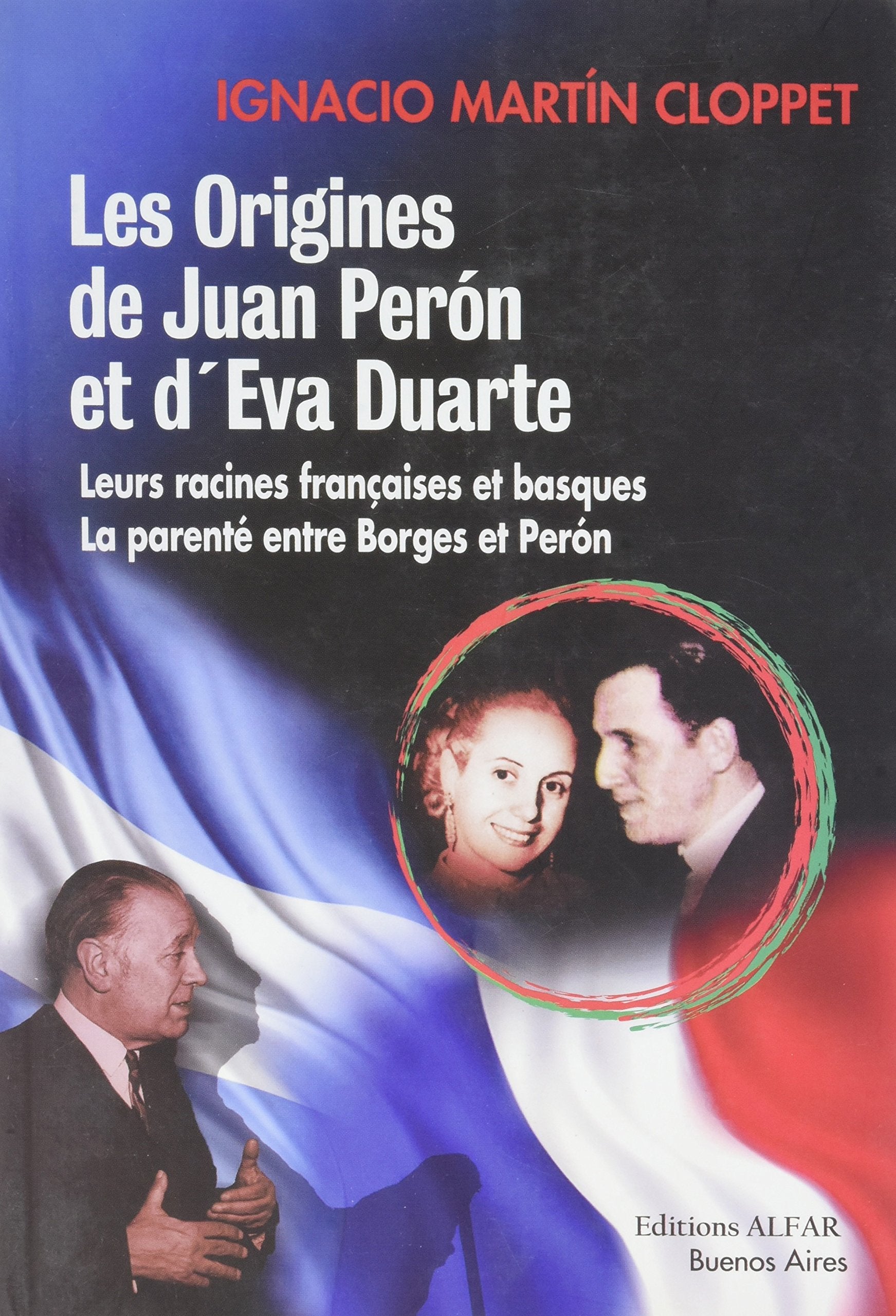 LES ORIGINES DE JUAN PERON ET D'EVA DUARTE Memories