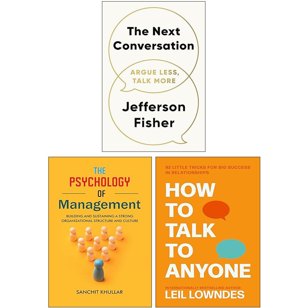 The Next Conversation, The Psychology of Management & How to Talk to Anyone 3 Books Collection Set Books