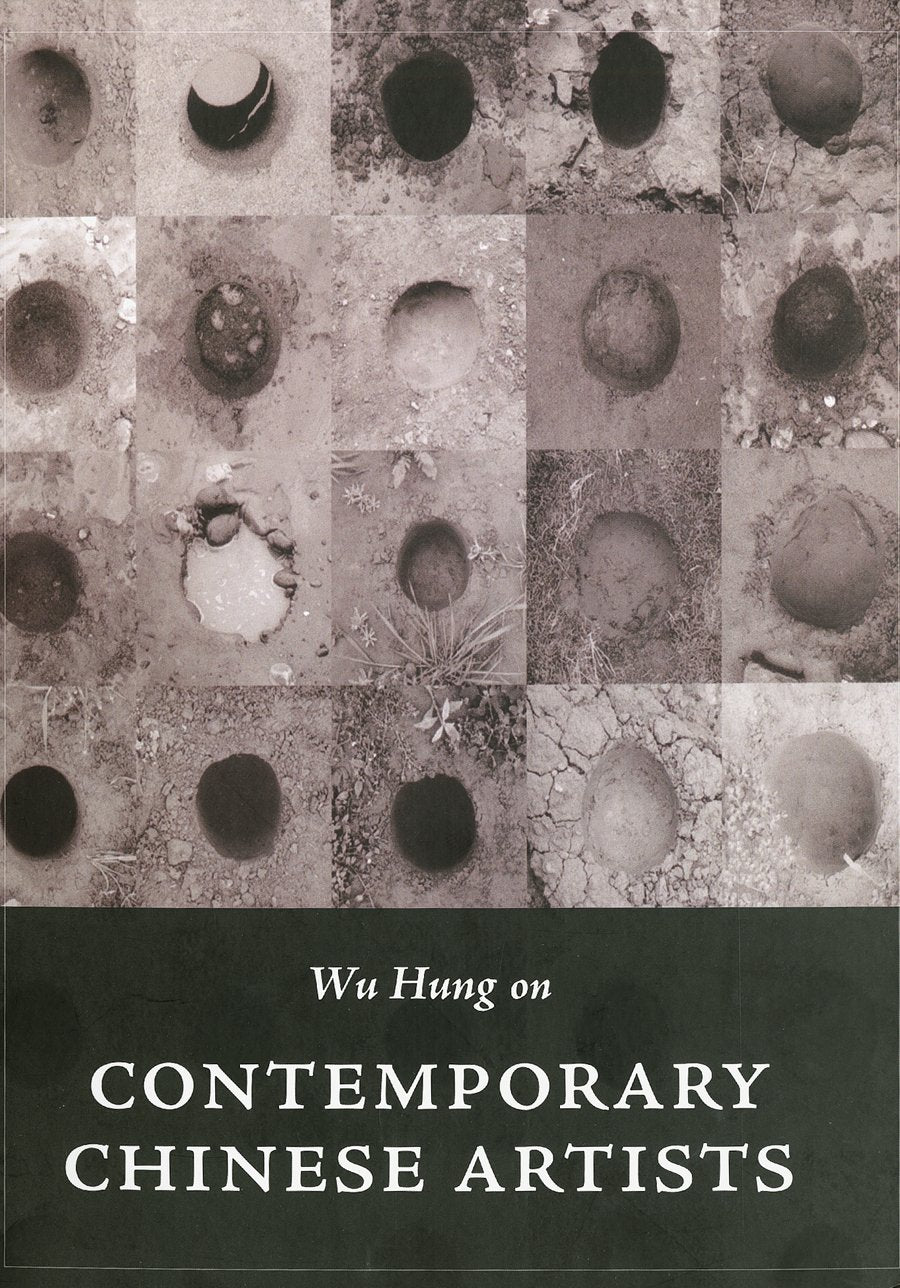 Wu Hung on Contemporary Chinese Artists book