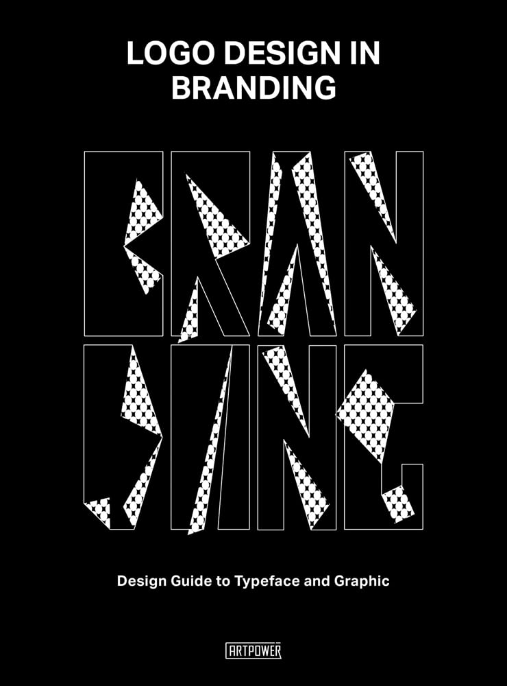 LOGO Design in Branding: Design Guide to Typeface and Graphic Business, Finance & Career