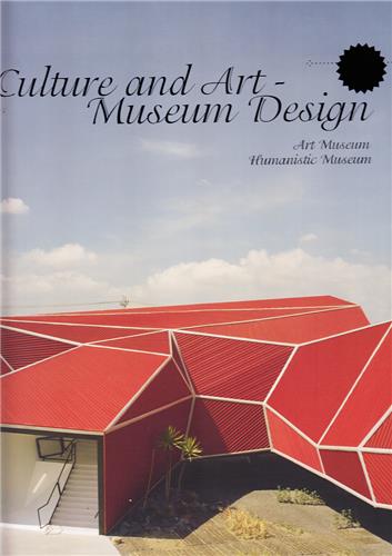 Culture and Art : Museum Design Architecture