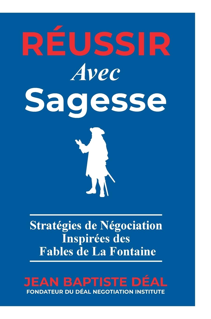 Réussir avec Sagesse Stratégies de Négociation Inspirées des Fables de La Fontaine Law