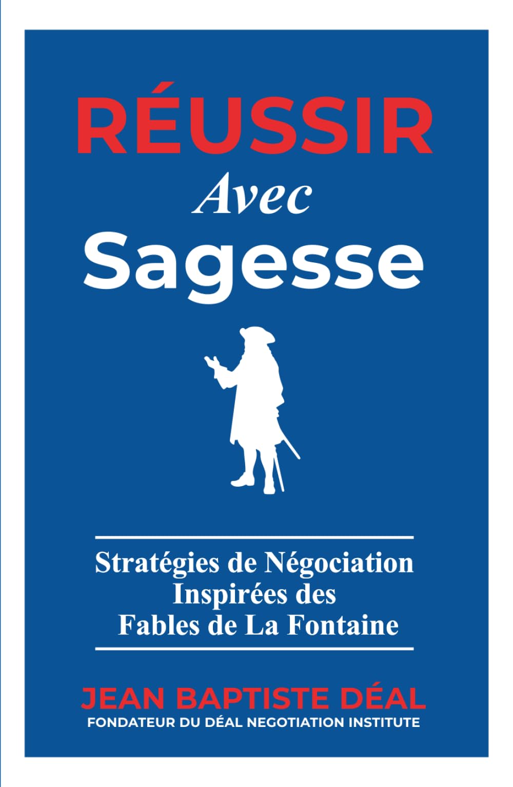 Réussir avec Sagesse Stratégies de Négociation Inspirées des Fables de La Fontaine Law