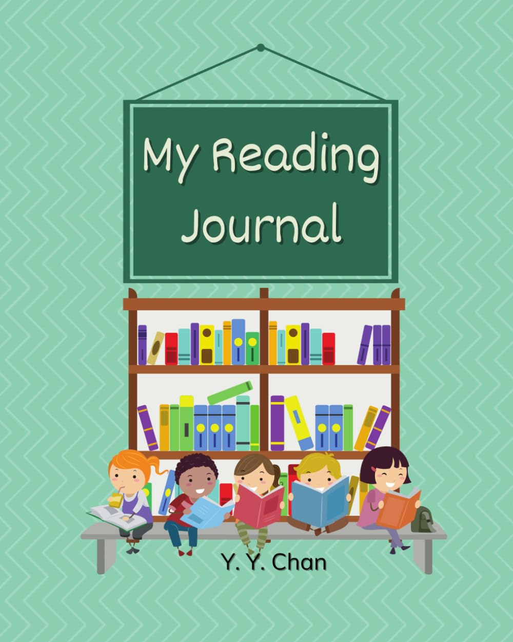 My Reading Journal: A Guided Journal for Kids to Keep Track of Their Reading Leisure & Fun