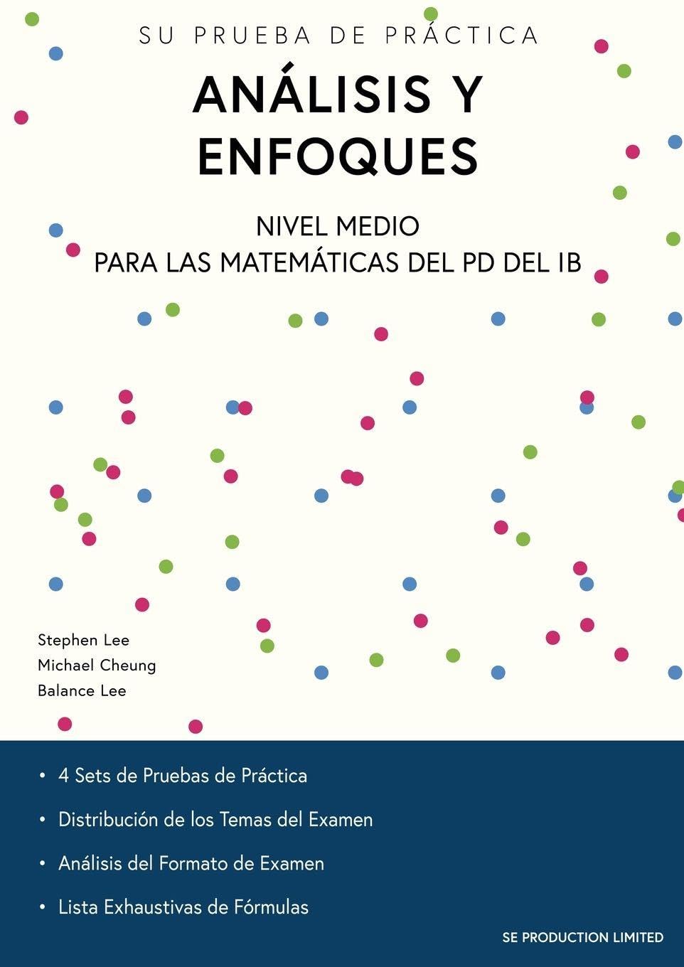 Análisis y Enfoques Nivel Medio para las Matemáticas del PD del IB Education